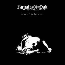 Rituals Of The Oak : Hour of Judgement